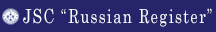 JSC 'Russian Register' JSC 'Russian Register'